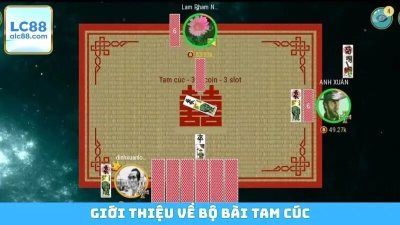 Giới thiệu về bộ bài Tam Cúc